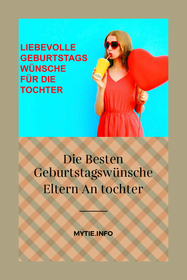 Die Besten Geburtstagswünsche Eltern An tochter